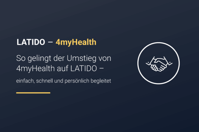 So gelingt der Umstieg von 4myhealth auf LATIDO